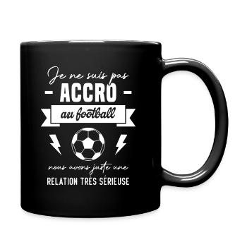 Je ne suis pas accro au football - Mug uni - noir - Droite
