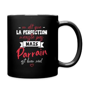 on dit que la perfection n'existe pas mais parrain - Mug uni - noir - Droite