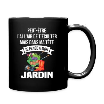 Dans ma tête je pense a mon jardin - Mug uni - noir - Droite