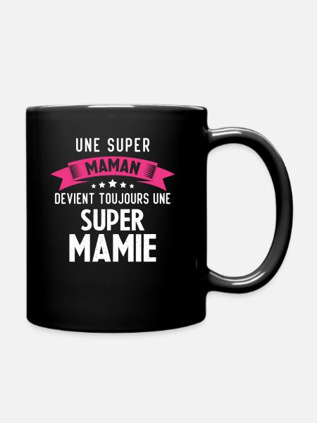 Une super maman devient toujours une super mamie - Mug uni - noir
