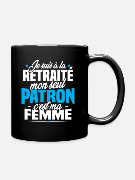 Cadeau retraité, Mon seul patron c'est ma femme - Mug uni - noir