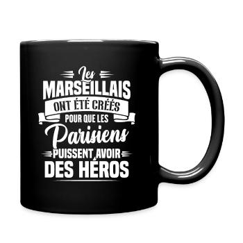 Les marseillais ont été créés pour les parisiens - Mug uni - noir - Droite