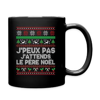 J'peux pas j'attends le Père Noël - Mug uni - noir - Droite