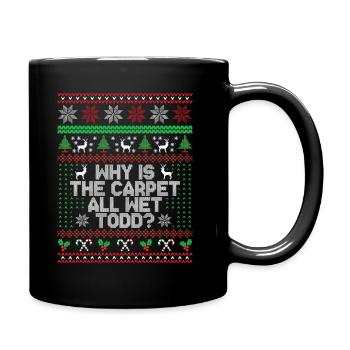 Warum ist der Teppich ganz nass Todd? - Tasse einfarbig - Schwarz - Rechts