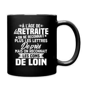 Avec l'age on reconnaît les cons de loin - Mug uni - noir - Droite