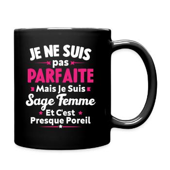 Je suis Sage femme - Mug uni - noir - Droite