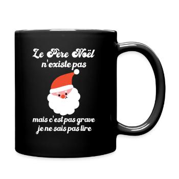 le père noël n'existe pas - Mug uni - noir - Droite