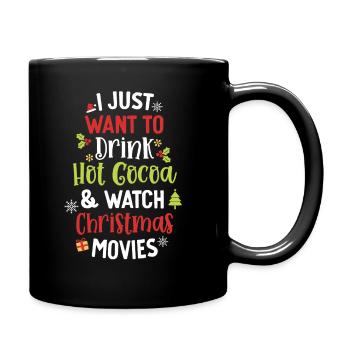 Trinken Sie heißen Kakao und schauen Sie sich Weihnachtsfilme an Niedlich - Tasse einfarbig - Schwarz - Rechts