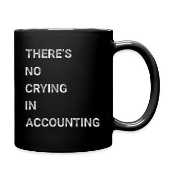 There s No Crying in Accounting - Full Colour Mug - black - Right