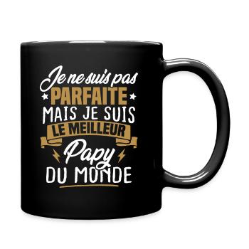 Pas parfaite mais le meilleur papy du monde - Mug uni - noir - Droite