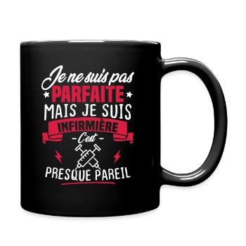 Pas parfaite mais je suis infirmière - Mug uni - noir - Droite