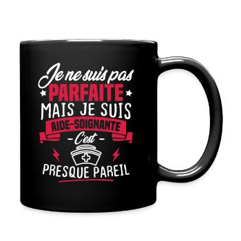 Pas parfaite mais je suis aide soignante - Mug uni - noir - Droite