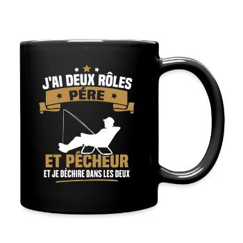 J'ai deux rôles père et pêcheur et je déchire dans - Mug uni - noir - Droite