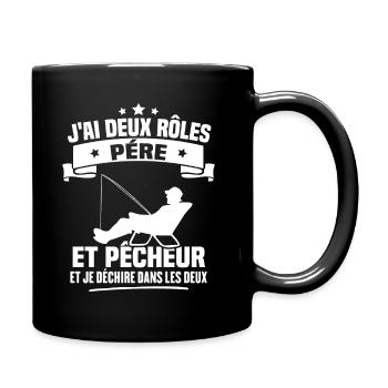 J'ai deux rôles père et pêcheur et je déchire dans - Mug uni - noir - Droite