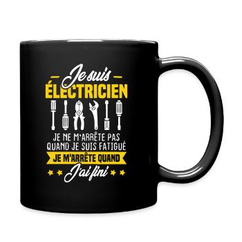 Je suis électricien m'arrête pas quand fatigué - Mug uni - noir - Droite