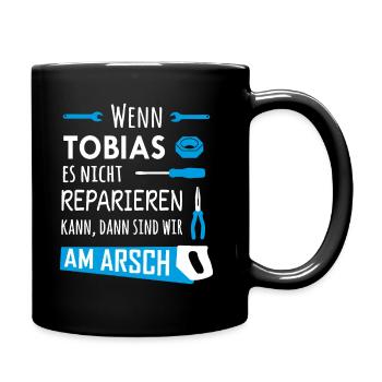 Lustiger Heimwerker und Handwerker Spruch Tobias - Tasse einfarbig - Schwarz - Rechts