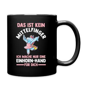 Das ist kein Mittelfinger Einhorn - Tasse einfarbig - Schwarz - Rechts