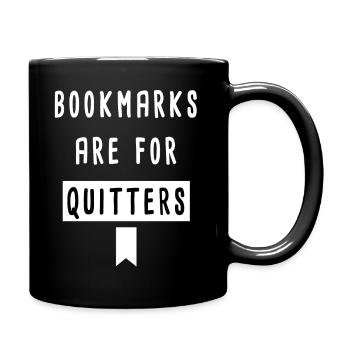Lesezeichen sind für Quitters Buchliebhaber - Tasse einfarbig - Schwarz - Rechts