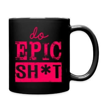 Funny sayings - DO EPIC SHIT - Full Colour Mug - black - Right