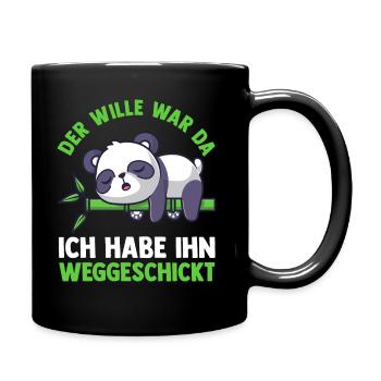 Der Wille War Da Ich Hab Ihn Weggeschickt Panda - Tasse einfarbig - Schwarz - Rechts