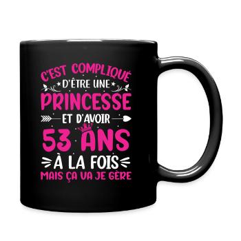 Une princesse et d'avoir 53 ans - Mug uni - noir - Droite