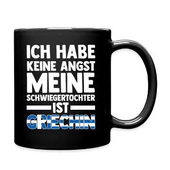 Ich habe keine Angst meine Schwiegertochter ist Gr - Tasse einfarbig - Schwarz - Rechts