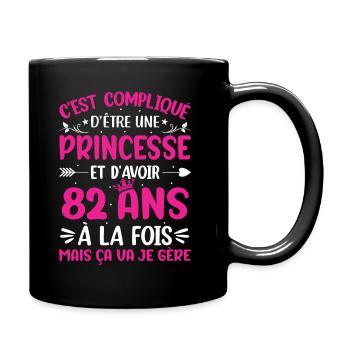 Une princesse et d'avoir 82 ans - Mug uni - noir - Droite