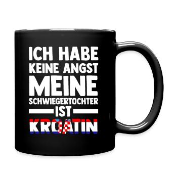 Ich habe keine Angst meine Schwiegertochter ist Kr - Tasse einfarbig - Schwarz - Rechts