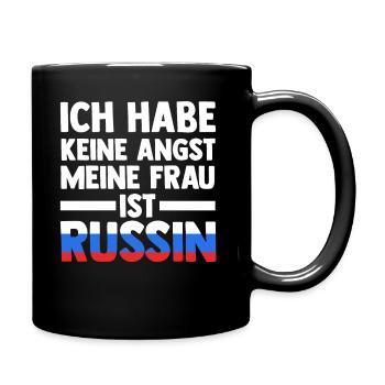 Ich habe keine Angst meine Frau ist Russin - Tasse einfarbig - Schwarz - Rechts