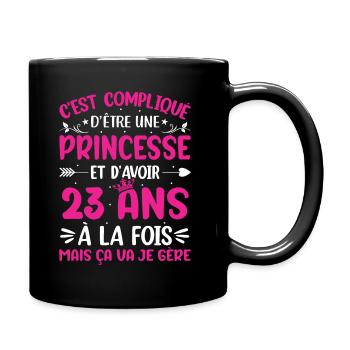 Une princesse et d'avoir 23 ans - Mug uni - noir - Droite