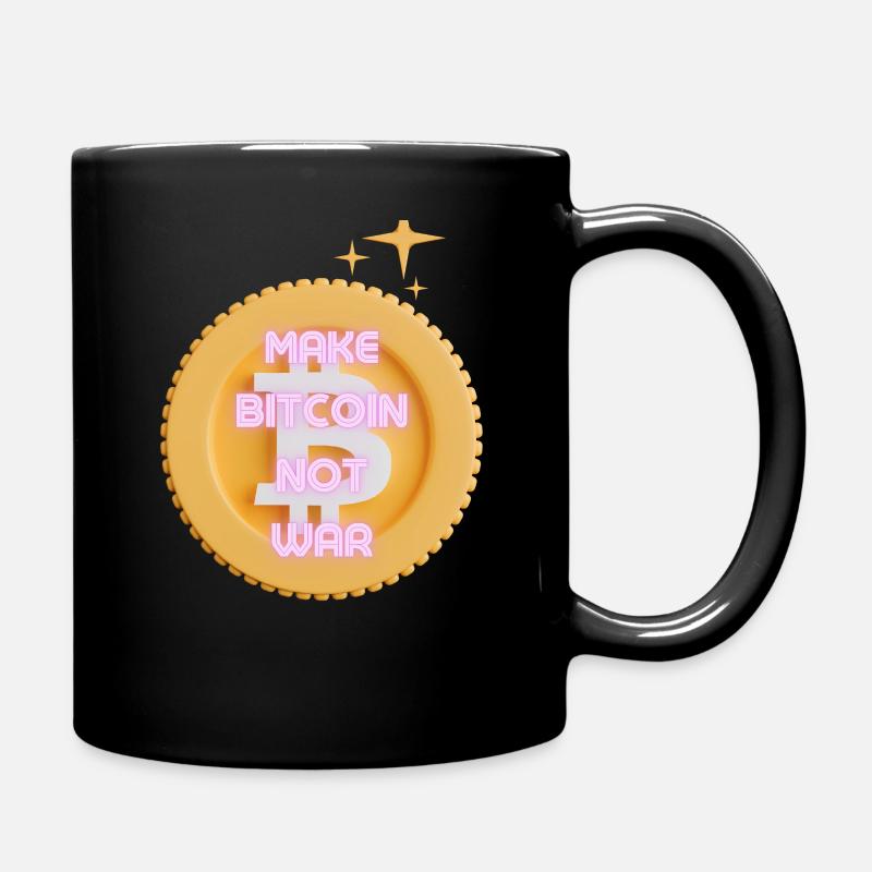 Make Bitcoin not war! - Tasse einfarbig - Schwarz