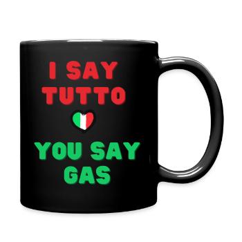 Je dis Tutto Gas - Mug uni - noir - Droite