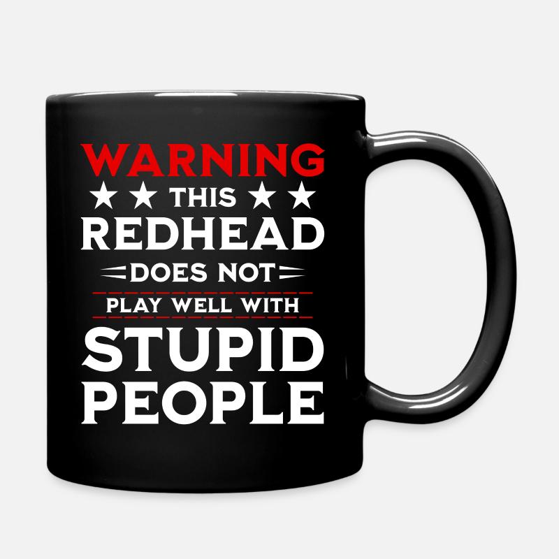 Rote Haare - Dumme Leute - Tasse einfarbig - Schwarz