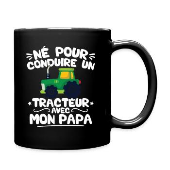 Né pour conduire des tracteurs avec mon papa - Mug uni - noir - Droite