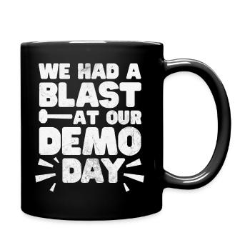 We Had A Blast At Our Demo Day - Demolition Crew - Full Colour Mug - black - Right