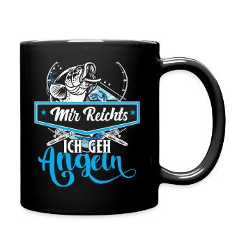 Mir reicht´s ich geh angeln - Tasse einfarbig - Schwarz - Rechts