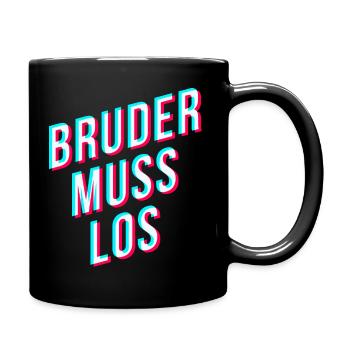 Bruder muss los - lustiger streamer spruch - Tasse einfarbig - Schwarz - Rechts