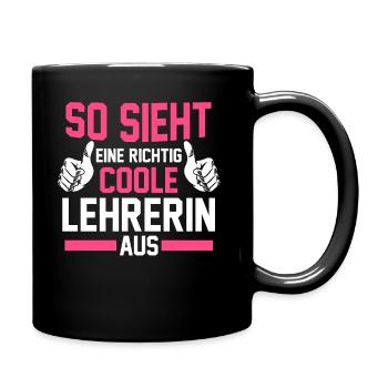 Schullehrerin Lehrerin - Tasse einfarbig - Schwarz - Rechts