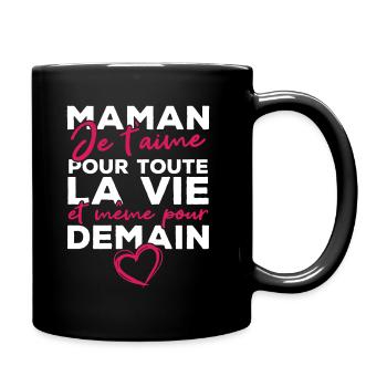 Maman je t'aime pour toute la vie - Mug uni - noir - Droite