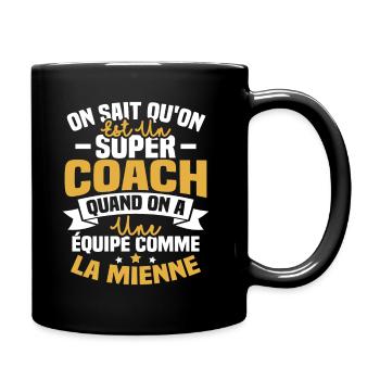 On sait qu'on est un super coach - Mug uni - noir - Droite