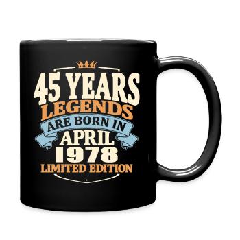 45 years old - Born in april 1978 - Full Colour Mug - black - Right