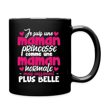 Je suis une maman princesse carrément plus belle - Mug uni - noir - Droite