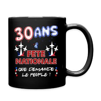 Anniversaire 30 ans Juillet Fête Nationale - Mug uni - noir - Droite
