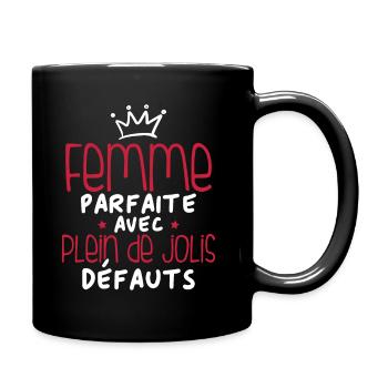 Femme parfaite avec plein de jolis défauts - Mug uni - noir - Droite