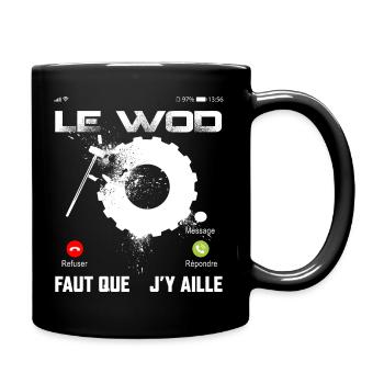 Le wod m'appelle faut que j'y aille cadeau sport - Mug uni - noir - Droite