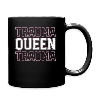 Trauma Queen Trauma Nurse ER Emergency Room Nurse - Full Colour Mug - black - Right