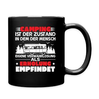 Camping ist der zustand in dem der mensch - Tasse einfarbig - Schwarz - Rechts