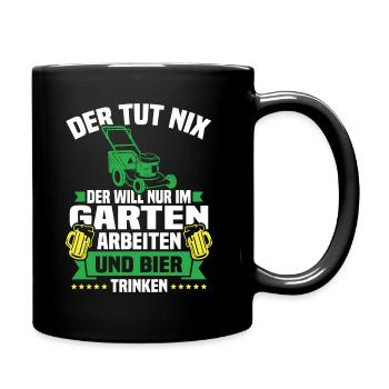 Will nur im garten arbeiten und bier trinken - Tasse einfarbig - Schwarz - Rechts