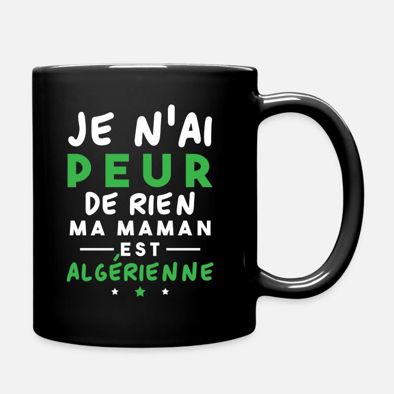 Je n ai peur de rien ma maman est Algérienne - Mug uni - noir