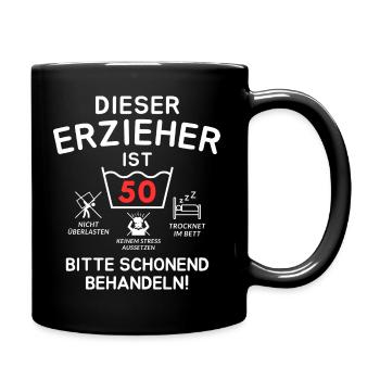 Dieser Erzieher ist 50. Schonend behandeln - Tasse einfarbig - Schwarz - Rechts